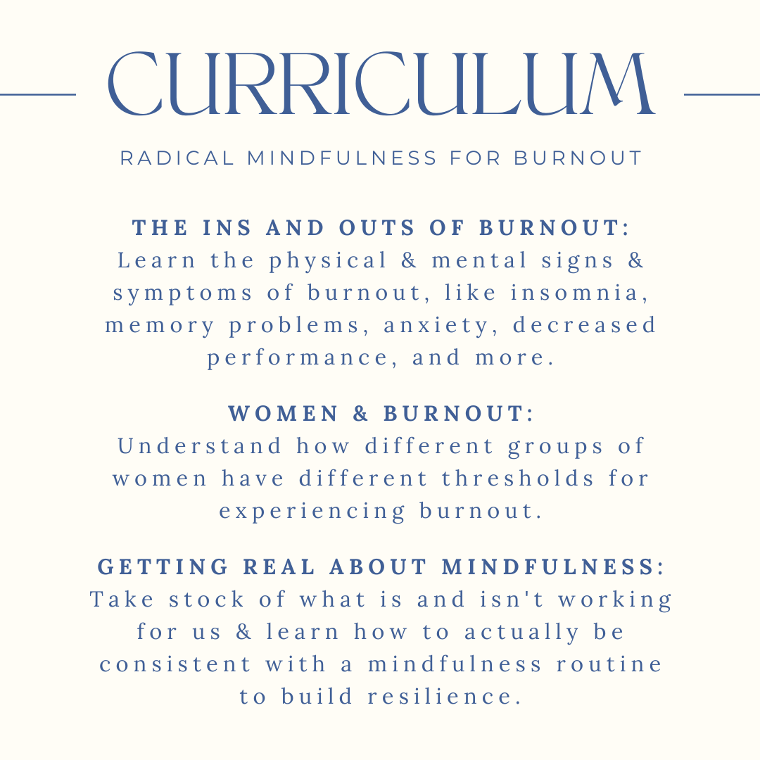 Radical Mindfulness for Burnout